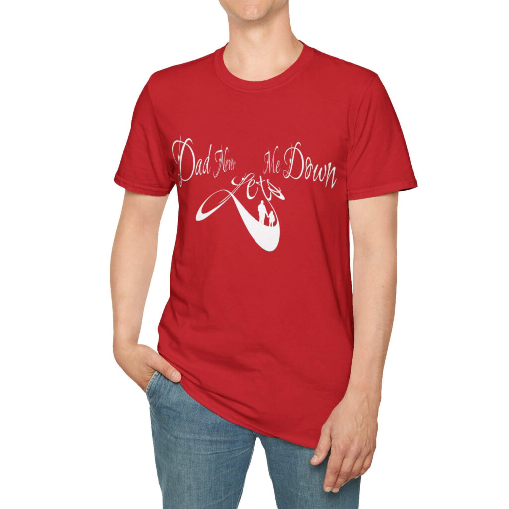 A man in a red shirt reading "Dad never lets us down," symbolizing a father's love and support as the family's foundation.